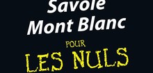 Savoie Mont Blanc pour les Nuls - 